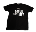 DO YOU TRUST ME?